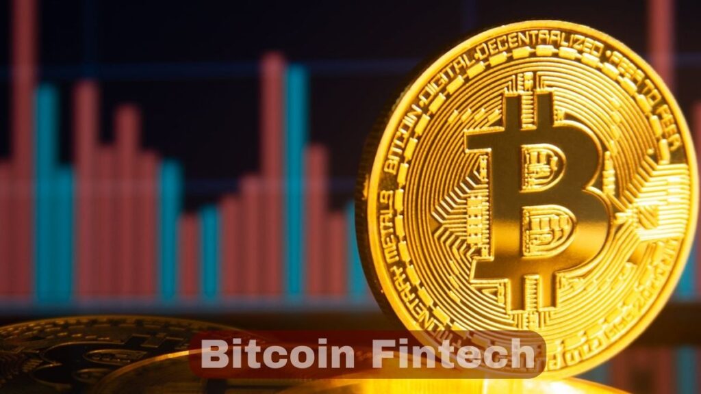 The Evolution of bitcoin in fintech