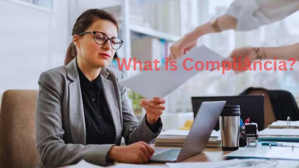 What is Compliância? All You Want to Understand
