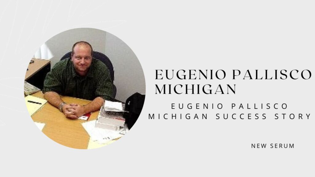 Eugenio Pallisco Michigan Success Story