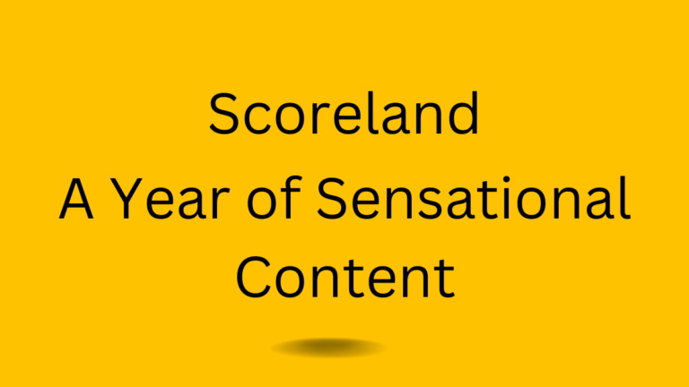 World of Scoreland: A Year of Sensational Content