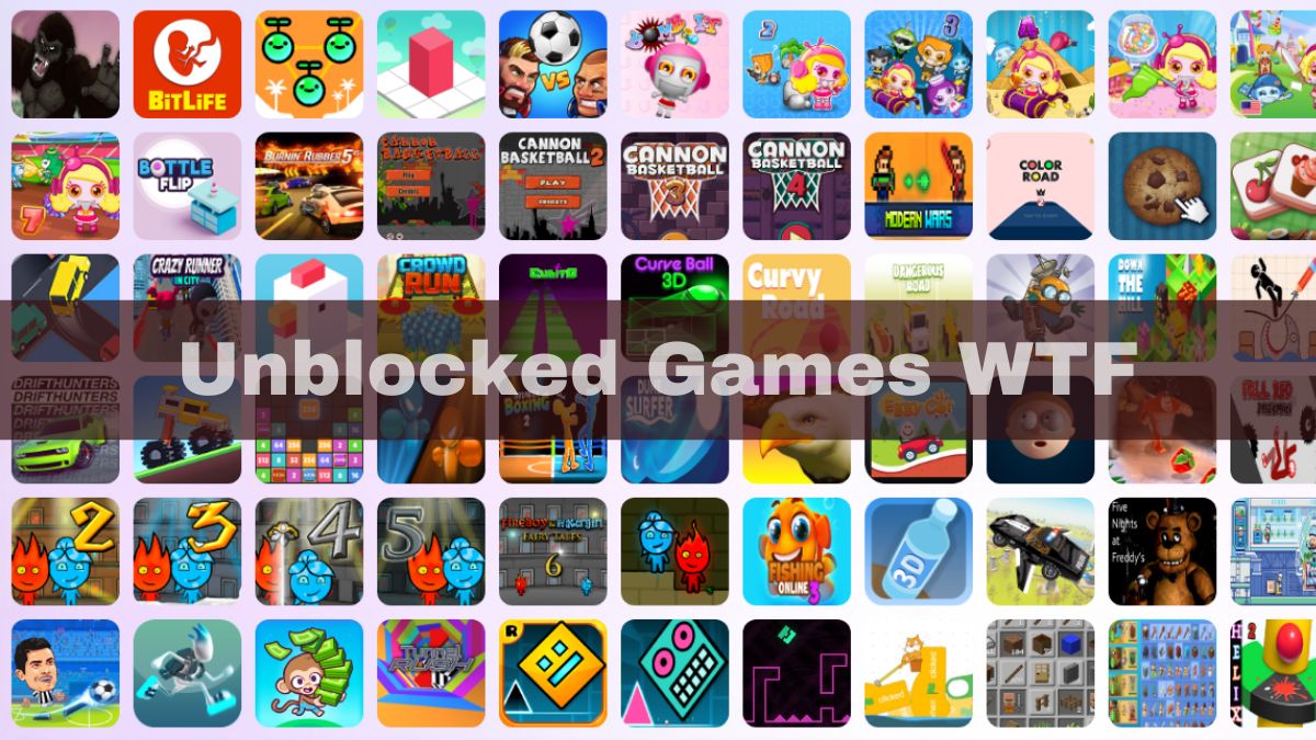 Unlocking the Fun Exploring the World of Unblocked Games WTF