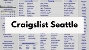 Craigslist Seattle: Your Guide to the Emerald City Marketplace