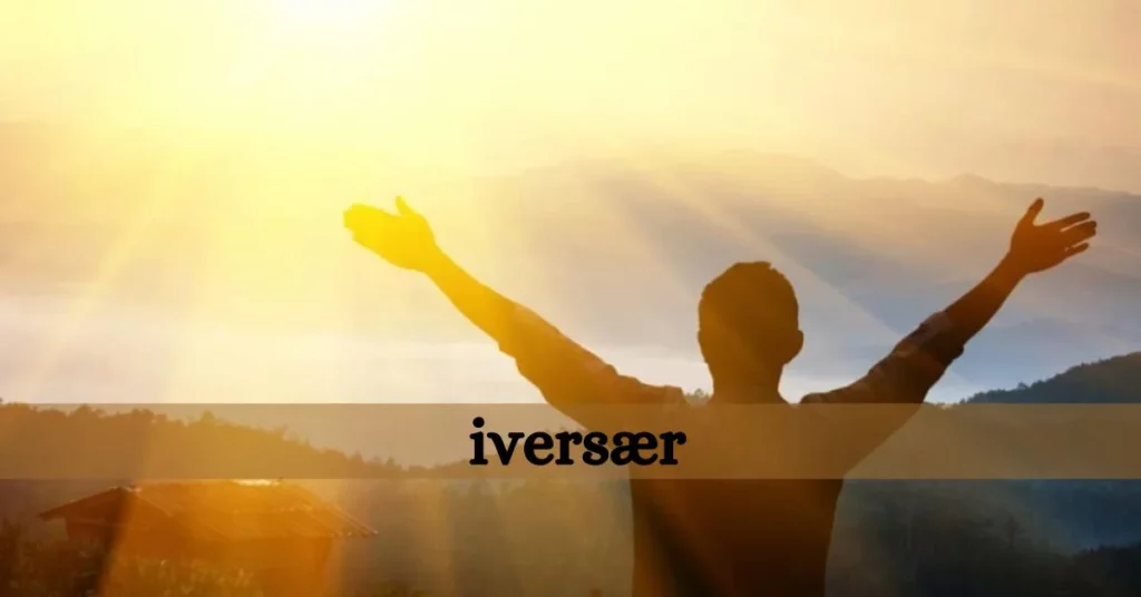 Embracing Change and Innovation: The iversær Paradigm