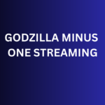 godzilla minus one streaming