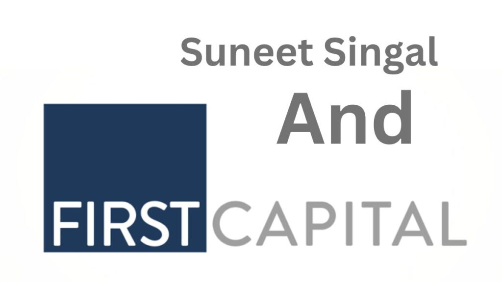 Suneet Singal and First Capital