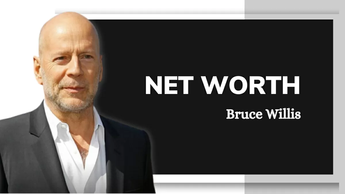 Bruce Willis' Net Worth